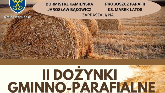 II Dożynki Gminno-Parafialne w Kamieńsku już wkrótce 