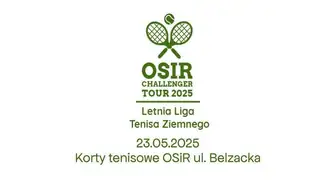 Letnia Liga Tenisa Ziemnego OSiR Challenger Tour 2025