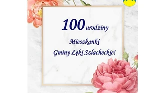 100 urodziny mieszkanki Gminy Łęki Szlacheckie