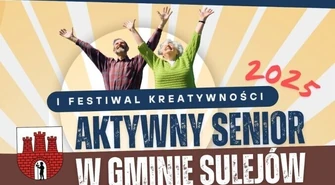 I Festiwal Kreatywności – Aktywny Senior w Gminie Sulejów 2025 już 19 października