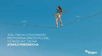 Jeśli Twoja codzienność przypomina spacer po linie, to może być objaw ataksji Friedreicha