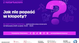 Jak nie popaść w kłopoty? Dzień Otwarty Notariatu już 22 listopada 2025 r.