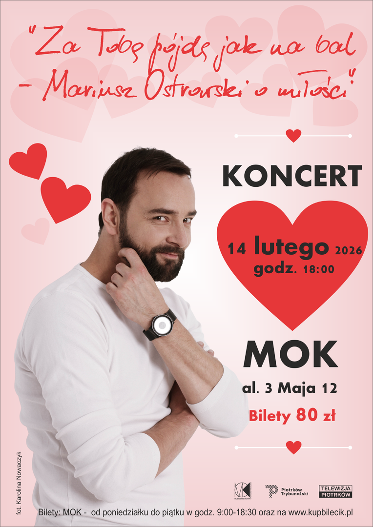 Nie masz jeszcze planów na 14 lutego Zapraszamy Was do MOK-u na spotkanie z Mariuszem Ostrowskim