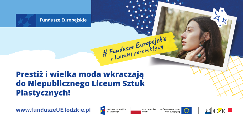 Prestiż i wielka moda wkraczają do Niepublicznego Liceum Sztuk Plastycznych