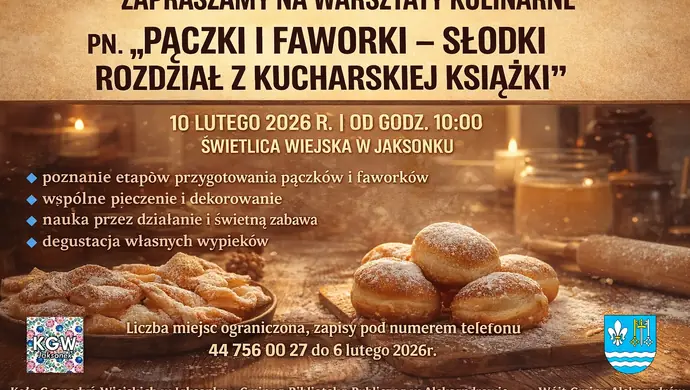 Warsztaty kulinarne „Pączki i faworki – słodki rozdział z kucharskiej książki” w Jaksonku