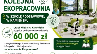 Pieniądze na utworzenie Ekopracowni w Kamieńsku