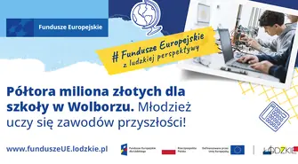 Półtora miliona złotych dla szkoły w Wolborzu. Młodzież uczy się zawodów przyszłości!