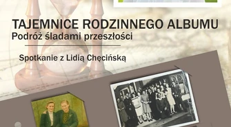 Klub Podróżnika w Mediatece "Tajemnice rodzinnego albumu. Podróż śladami przeszłości"