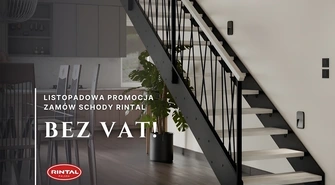 Listopad bez VAT – Twoje schody w jeszcze lepszej cenie